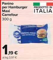 Offerta per Carrefour - Panino Per Hamburger Maxi a 1,19€ in Carrefour Market