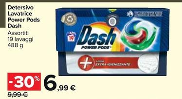 Offerta per Dash - Detersivo Lavatrice Power Pods a 6,99€ in Carrefour Market