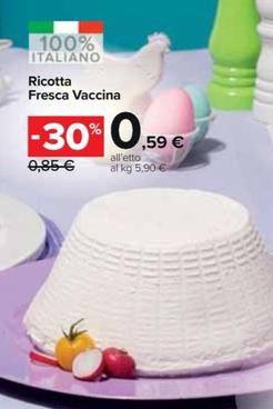 Offerta per Ricotta Fresca Vaccina a 0,59€ in Carrefour Market