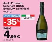 Offerta per Dominioni - Asolo Prosecco Superiore DOCG Extra Dry a 4,99€ in Carrefour Market
