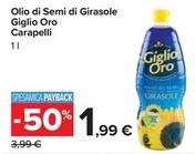 Offerta per Carapelli - Olio Di Semi Di Girasole Giglio Oro a 1,99€ in Carrefour Market