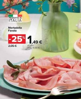 Offerta per Mortadella Favola a 1,49€ in Carrefour Market