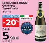 Offerta per Terre D'italia - Roero Arneis DOCG Colle Rosa a 5,99€ in Carrefour Market