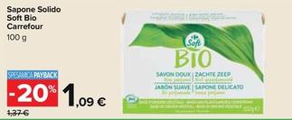 Offerta per Carrefour - Sapone Solido Soft Bio a 1,09€ in Carrefour Market