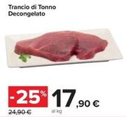 Offerta per Trancio Di Tonno Decongelato a 17,9€ in Carrefour Market