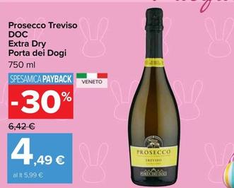 Offerta per Porta Dei Dogi - Prosecco Treviso DOC Extra Dry a 4,49€ in Carrefour Market
