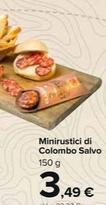 Offerta per Minirustici Di Colombo Salvo a 3,49€ in Carrefour Market