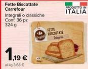 Offerta per Carrefour - Fette Biscottate a 1,19€ in Carrefour Market