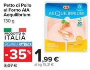 Offerta per Aia - Petto Di Pollo Al Forno Aequilibrium a 1,99€ in Carrefour Market