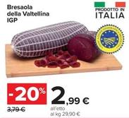 Offerta per Bresaola Della Valtellina IGP a 2,99€ in Carrefour Market