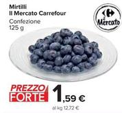 Offerta per Carrefour - Mirtilli Il Mercato a 1,59€ in Carrefour Market