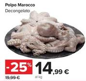 Offerta per Polpo Marocco a 14,99€ in Carrefour Market