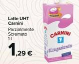 Offerta per Carnini - Latte UHT a 1,29€ in Carrefour Market