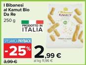 Offerta per I Bibanesi - Al Kamut Bio Da Re a 2,99€ in Carrefour Market