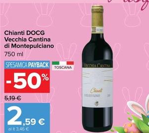 Offerta per Vecchia Cantina Di Montepulciano - Chianti DOCG a 2,59€ in Carrefour Market
