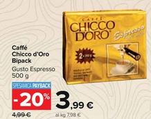 Offerta per Chicco D'oro - Caffé Bipack a 3,99€ in Carrefour Market