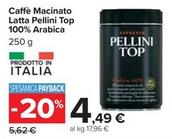 Offerta per Pellini Top - Caffè Macinato Latta 100% Arabica a 4,49€ in Carrefour Market