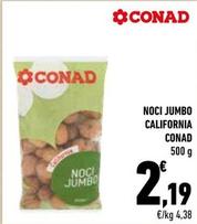 Offerta per Conad - Noci Jumbo California  a 2,19€ in Conad City