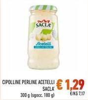 Offerta per Saclà - Cipolline Perline Acetelli  a 1,29€ in Conad City