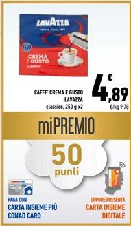 Offerta per Lavazza - Caffe' Crema E Gusto a 4,89€ in Conad