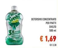 Offerta per Svelto - Detersivo Concentrato Per Piatti a 1,69€ in Conad