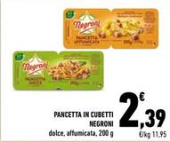 Offerta per Negroni - Pancetta In Cubetti a 2,39€ in Conad