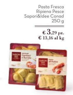 Offerta per Conad - Pasta Fresca Ripiena Pesce Sapori&Idee  a 3,29€ in Conad