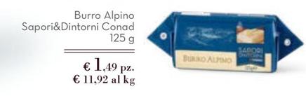 Offerta per Sapori&dintorni Conad - Burro Alpino  a 1,49€ in Conad City