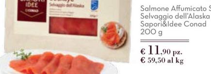 Offerta per Conad - Salmone Affumicato Sockeye Selvaggio Dell'Alaska Sapori&Idee  a 11,9€ in Spazio Conad