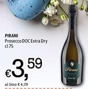 Offerta per Pirani - Prosecco DOC Extra Dry a 3,59€ in Famila