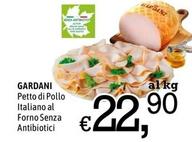 Offerta per Gardani - Petto Di Pollo Italiano Al Forno Senza Antibiotici a 22,9€ in Famila