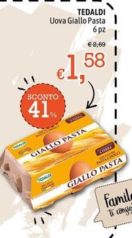 Offerta per Tedaldi - Uova Giallo Pasta a 1,58€ in Famila