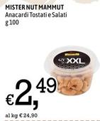 Offerta per Mister Nut - Mammut Anacardi Tostati E Salati a 2,49€ in Famila