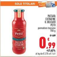Offerta per Petti - Passata Extrafine Il Delicato a 0,99€ in Conad