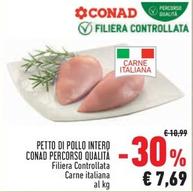 Offerta per  Conad - Petto Di Pollo Intero Percorso Qualità  a 7,69€ in Conad