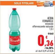 Offerta per Ferrarelle - Acqua a 0,36€ in Conad