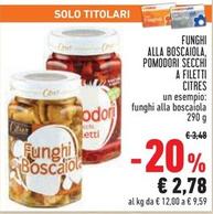 Offerta per Citres - Funghi Alla Boscaiola, Mini Cetriolini, Pomodori Secchi A Filetti̇ a 2,78€ in Conad