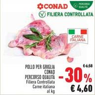 Offerta per Conad - Pollo Per Griglia Percorso Qualità a 4,6€ in Conad