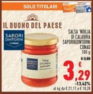 Offerta per Conad - Salsa 'Nduja Di Calabria Sapori&Dintorni  a 3,29€ in Conad