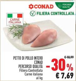 Offerta per Conad - Petto Di Pollo Intero Percorso Qualità a 7,69€ in Conad City