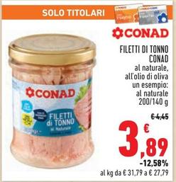 Offerta per Conad - Filetti Di Tonno Al Naturale a 3,89€ in Conad City