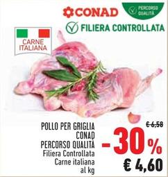 Offerta per Conad - Pollo Per Griglia Percorso Qualita a 4,6€ in Conad City