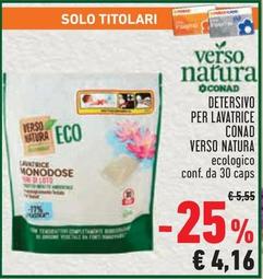 Offerta per Conad - Detersivo Per Lavatrice Verso Natura a 4,16€ in Conad City