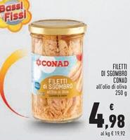 Offerta per Filetti di sgombro a 4,98€ in Conad Superstore