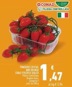 Offerta per Pomodori a 1,47€ in Conad Superstore