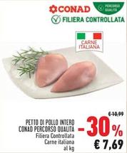 Offerta per Petto di pollo a 7,69€ in Conad Superstore