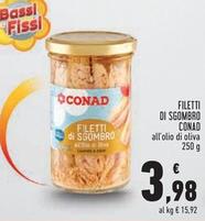 Offerta per Filetti di sgombro a 3,98€ in Conad Superstore
