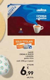 Offerta per Lavazza - Caffè Crema E Gusto a 6,99€ in Spazio Conad
