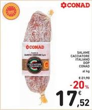 Offerta per Conad - Salame Cacciatore Italiano DOP a 17,52€ in Spazio Conad
