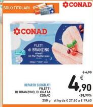 Offerta per Conad - Filetti Di Branzino, Di Orata a 4,9€ in Spazio Conad